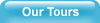 Our Tours