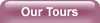 Our Tours